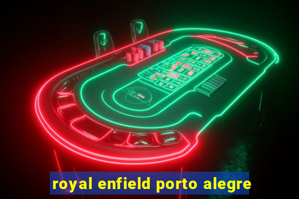 royal enfield porto alegre